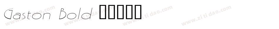 Gaston Bold字体转换
